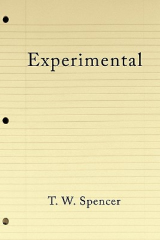 Knjiga Experimental T W Spencer