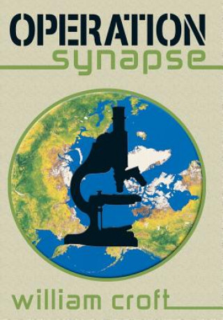 Kniha Operation Synapse Professor of Linguistics William (University of New Mexico University of Manchester University of Manchester University of Manchester University of Ma