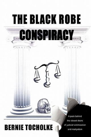 Buch Black Robe Conspiracy Bernie Tocholke