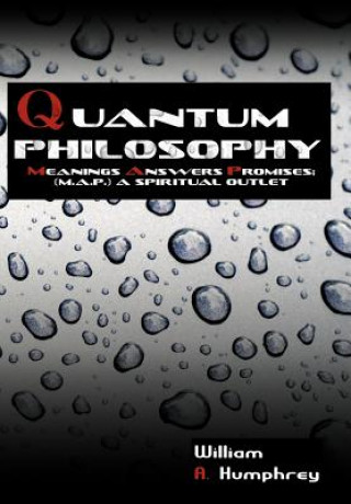 Kniha Quantum Philosophy William A Humphrey