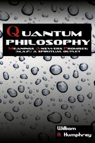 Könyv Quantum Philosophy William A Humphrey