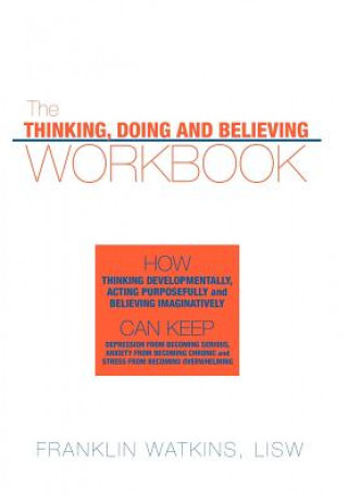 Buch Thinking, Doing and Believing Workbook Franklin Watkins