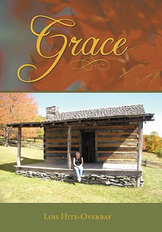 Könyv Grace Lois Hite-Overbay
