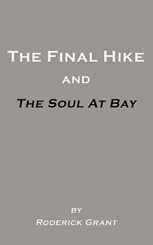 Carte Final Hike and The Soul at Bay Roderick Grant