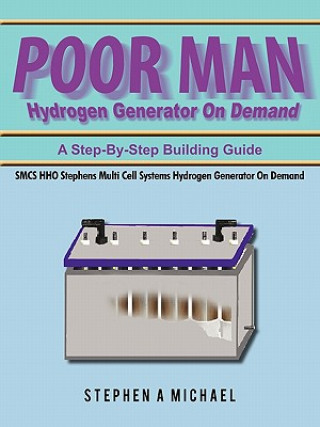 Kniha Poor Man Hydrogen Generator On Demand Stephen A Michael