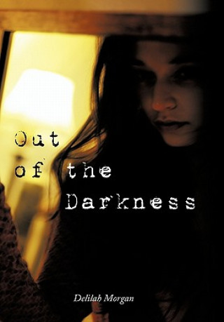 Kniha Out of the Darkness Delilah Morgan