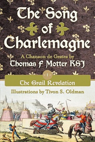 Книга Song of Charlemagne Thomas F Motter Ksj