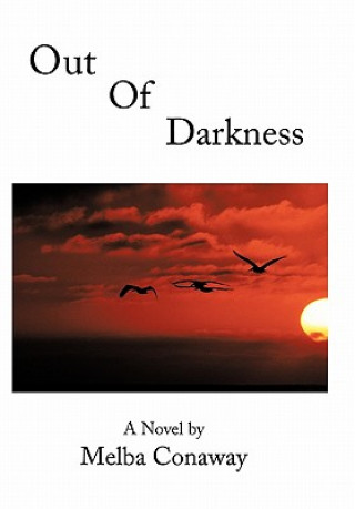 Carte Out Of Darkness Melba Conaway