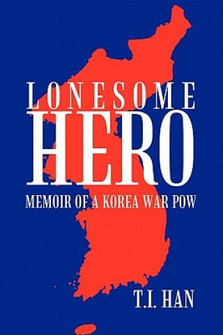 Kniha Lonesome Hero T I Han