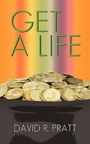 Knjiga Get a Life David R Pratt
