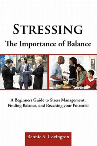 Book Stressing the Importance of Balance Bennie S Covington