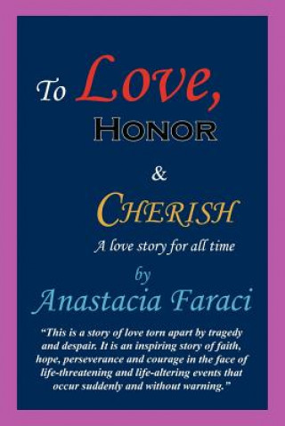 Kniha To Love, Honor & Cherish Anastacia Faraci