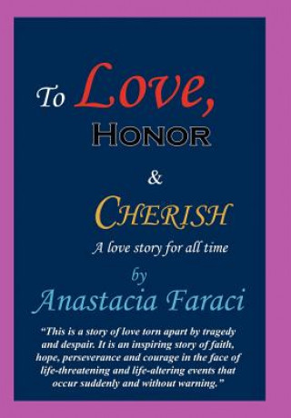 Buch To Love, Honor & Cherish Anastacia Faraci