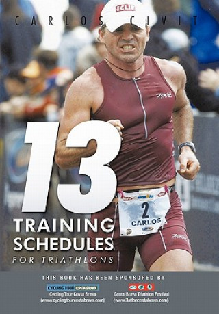 Könyv 13 Training Schedules for Triathlons Carlos Civit