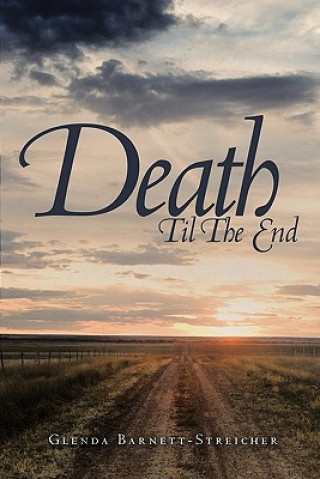 Книга Death Til the End Glenda Barnett-Streicher