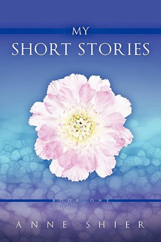 Kniha My Short Stories Anne Shier