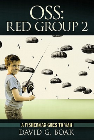 Książka OSS Red Group 2 David G Boak