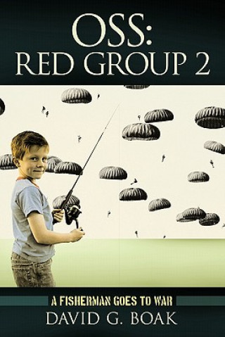 Book OSS Red Group 2 David G Boak