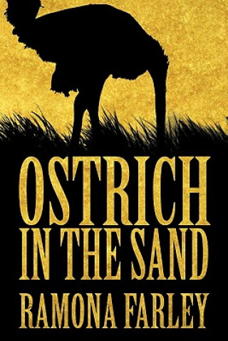 Kniha Ostrich in the Sand Ramona Farley