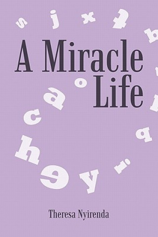 Kniha Miracle Life Theresa Nyirenda