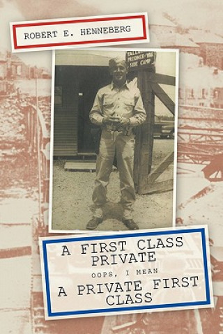 Könyv First Class Private Robert E Henneberg