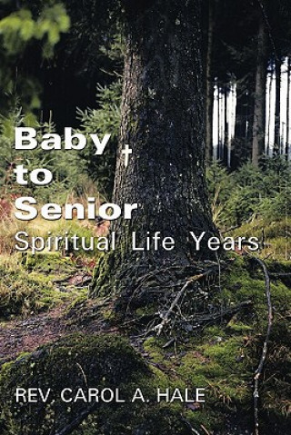 Carte Baby to Senior Spiritual Life Years Rev Carol a Hale