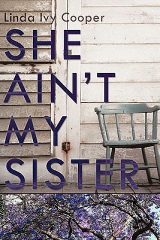 Książka She Ain't My Sister Linda Ivy Cooper