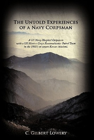 Książka Untold Experiences of a Navy Corpsman C Gilbert Lowery