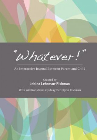 Carte "Whatever!" Jobina Lehrman-Fishman