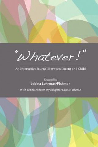 Carte "Whatever!" Jobina Lehrman-Fishman