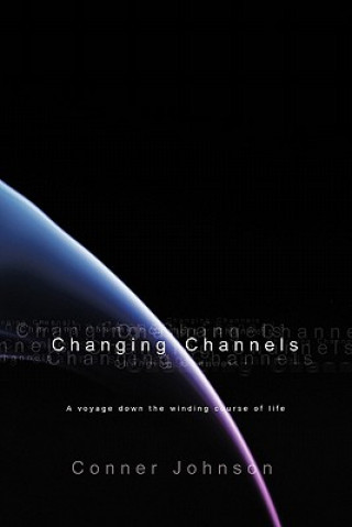 Knjiga Changing Channels Conner Johnson