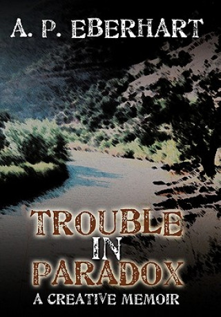 Libro Trouble in Paradox A P Eberhart