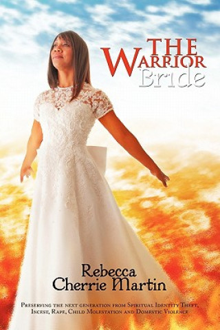 Knjiga Warrior Bride Rebecca Cherrie Martin