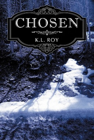 Book Chosen K L Roy