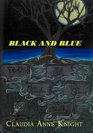 Book Black and Blue Claudia Anne Knight