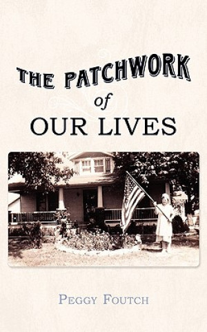 Buch Patchwork of Our Lives Peggy Foutch