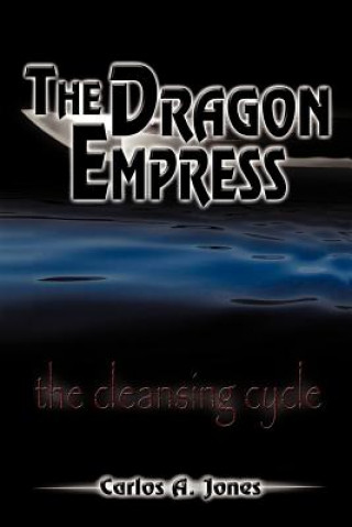 Libro Dragon Empress Carlos A Jones