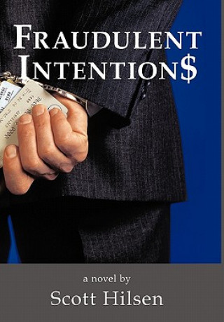 Carte Fraudulent Intention$ Scott P Hilsen