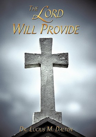 Book Lord Will Provide Dr Lucius M Dalton