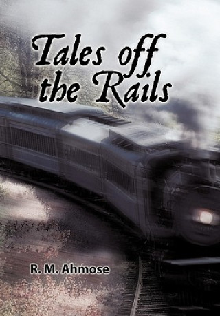 Könyv Tales Off The Rails R M Ahmose