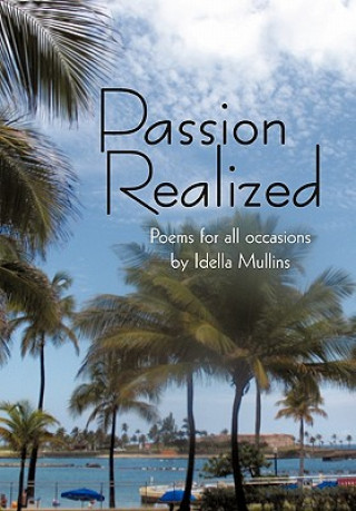 Kniha Passion Realized Idella Mullins