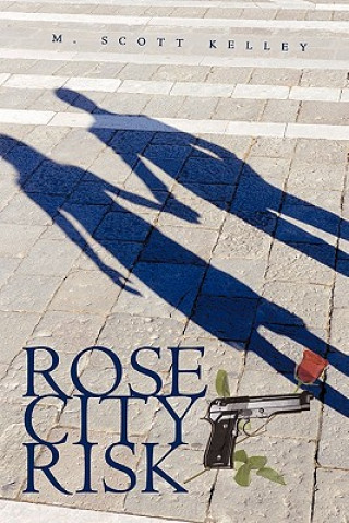 Buch Rose City Risk M Scott Kelley