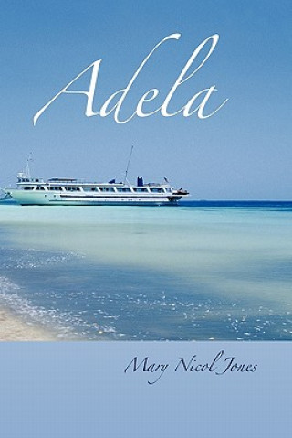 Knjiga Adela Mary Nicol Jones