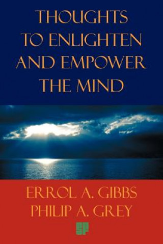 Libro Thoughts to Enlighten and Empower the Mind Philip A Grey