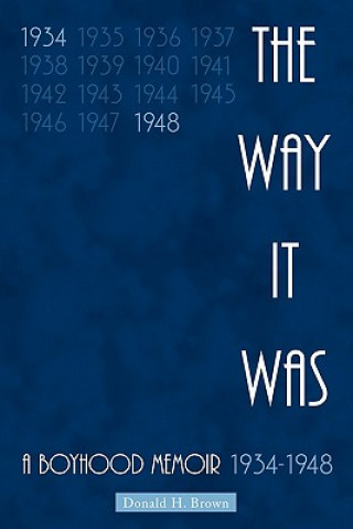 Книга Way It Was Donald H Brown