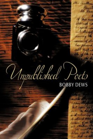 Książka Unpublished Poets Bobby Dews