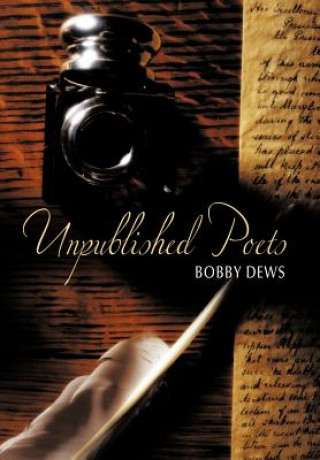Buch Unpublished Poets Bobby Dews