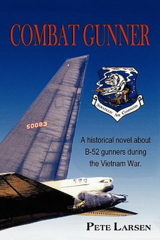 Könyv Combat Gunner Pete Larsen