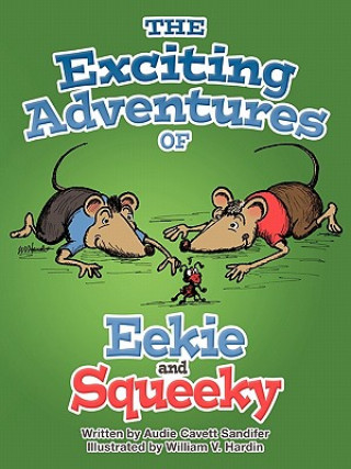 Книга Exciting Adventures of Eekie and Squeeky Audie Cavett Sandifer