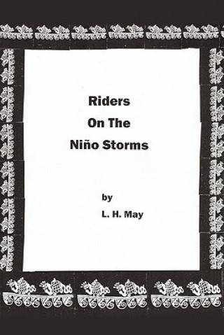 Książka Riders On The Nino Storms L H May